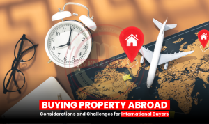 Buying Property Abroad What You Need to Know