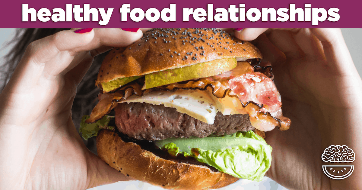 How to Build a Healthier Relationship with Food